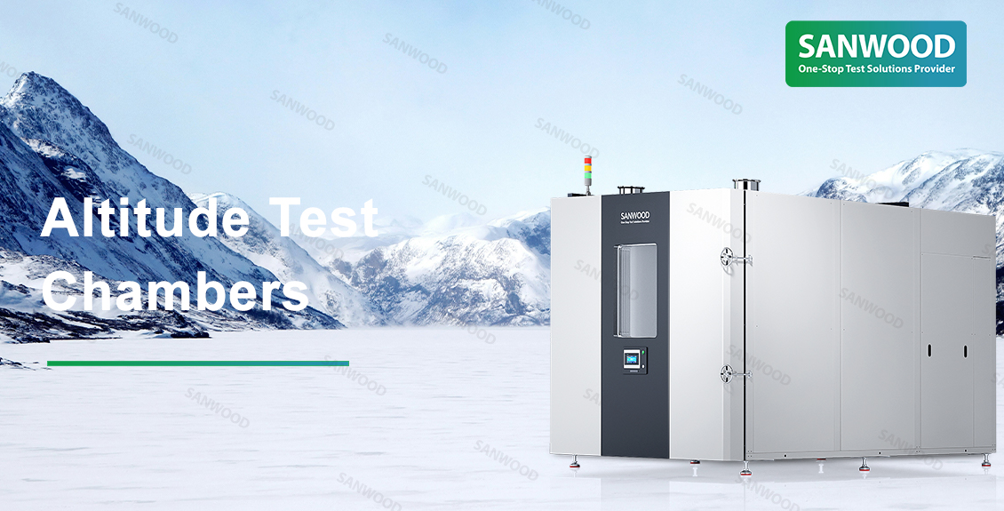 GB/T 2423.27: Altitude Test Chambers from Sanwood Technology can Safeguards Your Products